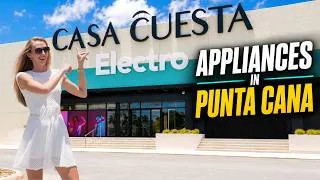Thumbnail: Where to Buy Appliances in Punta Cana 🇩🇴 | Full Casa Cuesta Electro Tour
