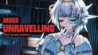 Thumbnail: 【ORIGINAL MV】Unravelling - Muse【Jelly Hoshiumi Cover】