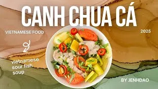 Thumbnail: How to Make Canh Chua Cá (Vietnamese Sour Fish Soup)