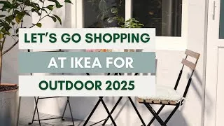 Thumbnail: Shop with Me at IKEA for 2025 Outdoor Furniture and Decor | What's New at IKEA Outdoor 2025