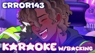 Thumbnail: ERROR143 | Karaoke w/ backing