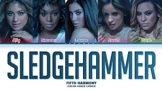 Thumbnail: Fifth Harmony - 'Sledgehammer' (Color Coded Lyrics)