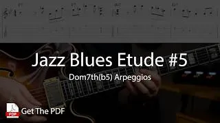 Thumbnail: Jazz Blues Etude #5 - b5 Arpeggios (Free PDF)