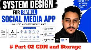 Thumbnail: Build a Social Media App | System Design Explain CDN & Storage Part 02