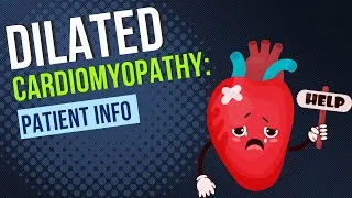 Thumbnail: Dilated Cardiomyopathy patient information