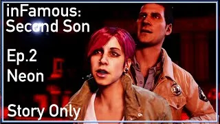 Thumbnail: inFamous: Second Son [Story Only] Ep.2 Neon - Captured on PS5