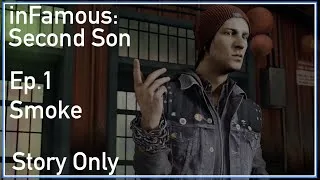 Thumbnail: inFamous: Second Son [Story Only] Ep.1 Smoke - Captured on PS5