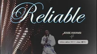 Thumbnail: Reliable - Jesse Awansi | Official Live Video 