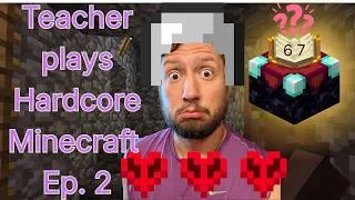 Thumbnail: Teacher plays Hardcore Minecraft Ep. 2