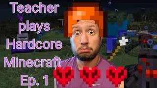 Thumbnail: Teacher plays Hardcore Minecraft: Ep. 1