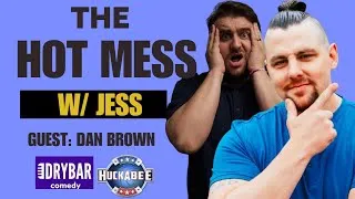 Thumbnail: Dan Brown (Dry Bar Comedy) Gets Real About Comedy, Comic Books & Road Stories | Hot Mess w/ Jess