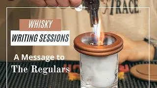 Thumbnail: Whisky Writing Sessions | Ep 2.5: A Message for The Regulars