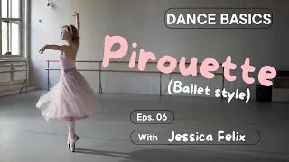 Thumbnail: BASIC DANCE MOVES FOR BEGINNERS - Eps 6: Pirouette Ballet Style (Easy follow along tutorial at home)