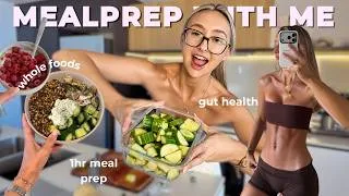 Thumbnail: The EASIEST gut health meal prep for fat loss (whole foods, high protein, full week)