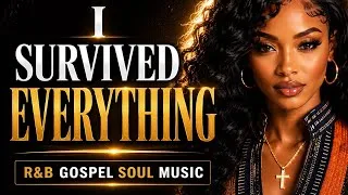 Thumbnail: I SURVIVED EVERYTHING | Powerful R&B Gospel Soul Music | Christian Testimony Song | Faith & Healing