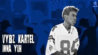 Thumbnail: Vybz Kartel - Inna Yuh (Official Audio) | Jet Star Music