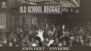Thumbnail: John Holt - Anymore (Official Audio) | Jet Star Music