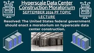 Thumbnail: Hyper Scale Data Centers Public Forum Debate Topic Lecture September/October 2026
