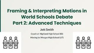 Thumbnail: Part 2 - Framing & Interpreting Motions in World Schools Debate 