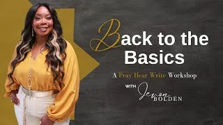 Thumbnail: Pray Hear Write: Back to the Basics with Jevon Bolden