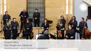 Thumbnail: Evgeni Orkin: Das Siegel des Salomon (Daniel Grossmann | Jewish Chamber Orchestra Munich)