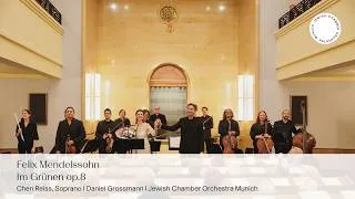 Thumbnail: Felix Mendelssohn: Im Grünen op. 8 (Chen Reiss| Daniel Grossmann |Jewish Chamber Orchestra Munich)