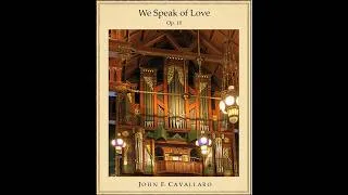 Thumbnail: [Score Video] We Speak of Love, by John Cavallaro (Stanford Memorial Church Centennial for SATB)