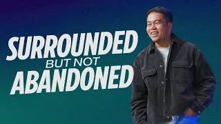 Thumbnail: Surrounded But Not Abandoned | Stephen Prado