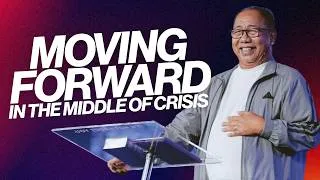 Thumbnail: Moving Forward In The Middle Of Crisis | Larry Prado Sr.