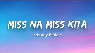 Thumbnail: Nonoy Peña - Miss Na Miss Kita (Lyrics)