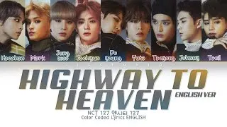 Thumbnail: NCT 127 엔시티 127 -  ‘Highway to Heaven’ English Ver. | Color Coded Lyrics English