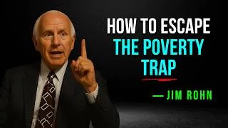 Thumbnail: How to Escape the Low-Income Trap (Break the Poverty Loop) - Jim Rohn Motivation