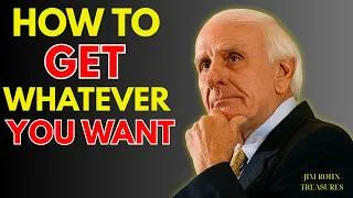 Thumbnail: 🔥 HOW TO GET WHATEVER YOU WANT | Best Motivational Speech | Jim Rohn Motivation