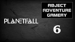 Thumbnail: Planetfall Ep 6 - Alas, Alack