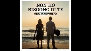 Thumbnail: Non ho bisogno di te - Brian Scavullo