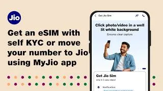 Thumbnail: Get  Jio eSIM Online with Self-KYC (sKYC) or Port your Existing Number using MyJio App