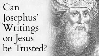 Thumbnail: Can Josephus' Writings about Jesus be Trusted?