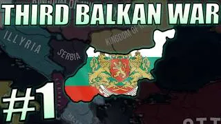 Thumbnail: Third Balkan War! #1 | HOI4 KaiserreduX Bulgaria Gameplay