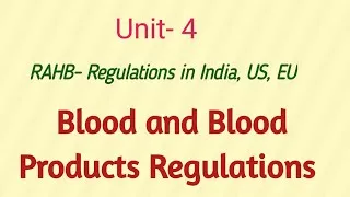 Thumbnail: Blood and Blood products regulations|RAHB #blood #products #regulations #india #eu #us