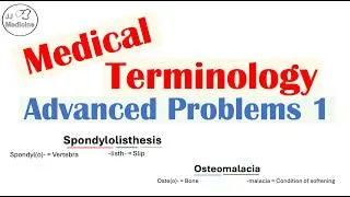 Thumbnail: Medical Terminology – Advanced: Practice Problems Set 1