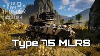 Thumbnail: War Thunder Mobile | Type 75 MLRS 