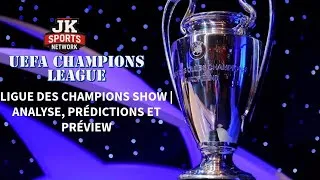 Thumbnail: UEFA Ligue des Champions | Preview Complet + Pronostics | JK SPORTS NETWORK