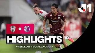 Thumbnail: Vissel Kobe vs Cerezo Osaka HIGHLIGHTS | J.League