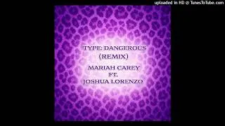 Thumbnail: Mariah Carey & Joshua Lorenzo - Type Dangerous (Remix) [2026 Remaster]