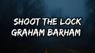 Thumbnail: Graham Barham - SHOOT THE LOCK (Lyrics)
