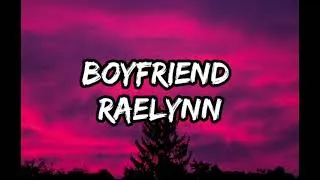 Thumbnail: Raelynn - Boyfriend (Lyrics)