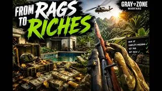 Thumbnail: From Rags to Riches- Gray Zone Warfare (PVP)