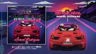 Thumbnail: No Fue Facil - Manuel Rodriguez [Audio Oficial] JM Music