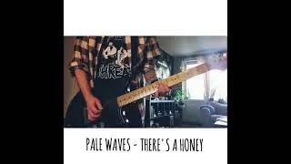 Thumbnail: Pale Waves - There's a Honey (Guitar Cover)