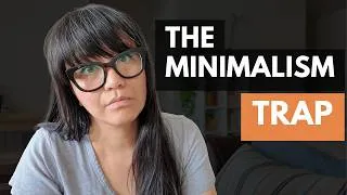 Thumbnail: The Dark Side of Minimalism No One Talks About